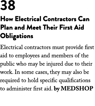 38 How Electrical Contractors Can Plan and Meet Their First Aid Obligations Electrical contractors must provide first   