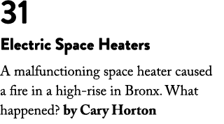 31 Electric Space Heaters A malfunctioning space heater caused a fire in a high-rise in Bronx  What happened  by Cary   