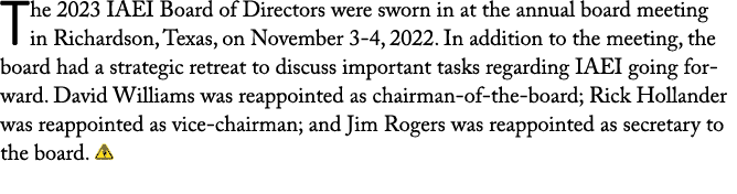 The 2023 IAEI Board of Directors were sworn in at the annual board meeting in Richardson, Texas, on November 3-4, 202   