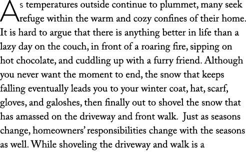 As temperatures outside continue to plummet, many seek refuge within the warm and cozy confines of their home  It is    