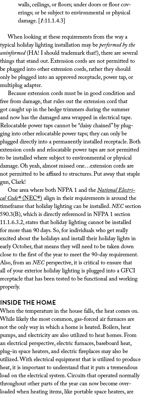 walls, ceilings, or floors; under doors or floor coverings; or be subject to environmental or physical damage   1:11    