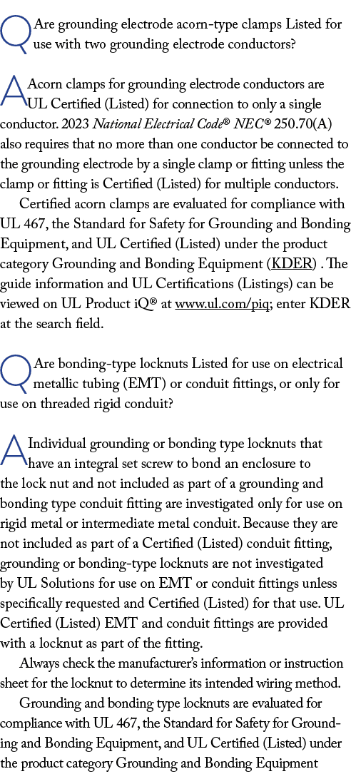 Q  Are grounding electrode acorn-type clamps Listed for use with two grounding electrode conductors  A  Acorn clamps    