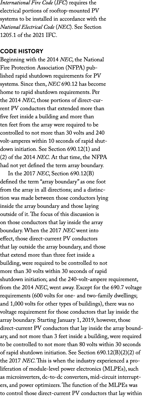 International Fire Code (IFC) requires the electrical portions of rooftop-mounted PV systems to be installed in accor   