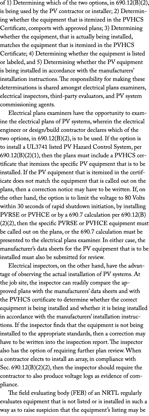 of 1) Determining which of the two options, in 690 12(B)(2), is being used by the PV contractor or installer; 2) Dete   