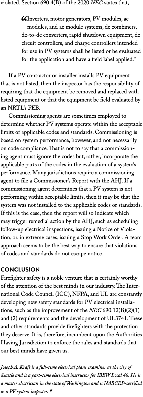 violated  Section 690 4(B) of the 2020 NEC states that,  Inverters, motor generators, PV modules, ac modules, and ac    