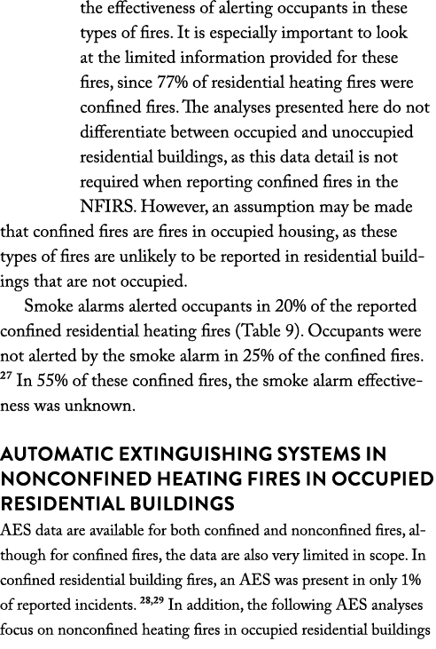 the effectiveness of alerting occupants in these types of fires  It is especially important to look at the limited in   