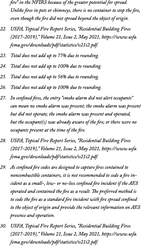 fire  in the NFIRS because of the greater potential for spread  Unlike fires in pots or chimneys, there is no contain   