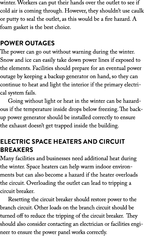 winter  Workers can put their hands over the outlet to see if cold air is coming through  However, they shouldn t use   