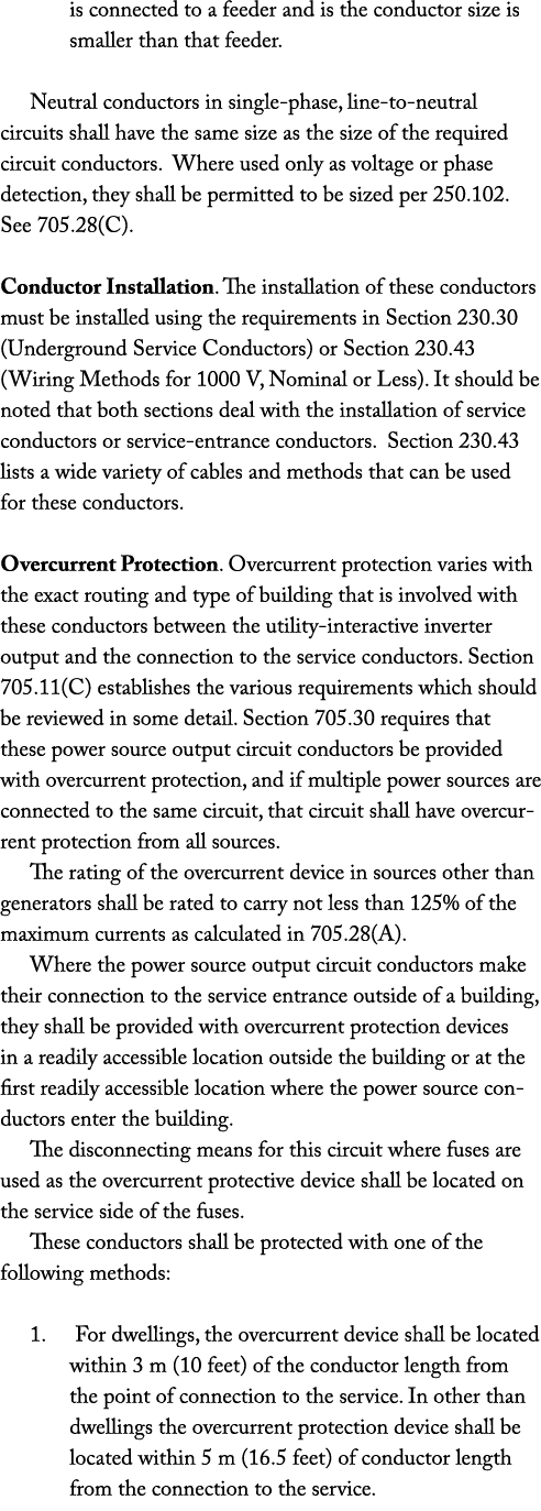 is connected to a feeder and is the conductor size is smaller than that feeder  Neutral conductors in single-phase, l   