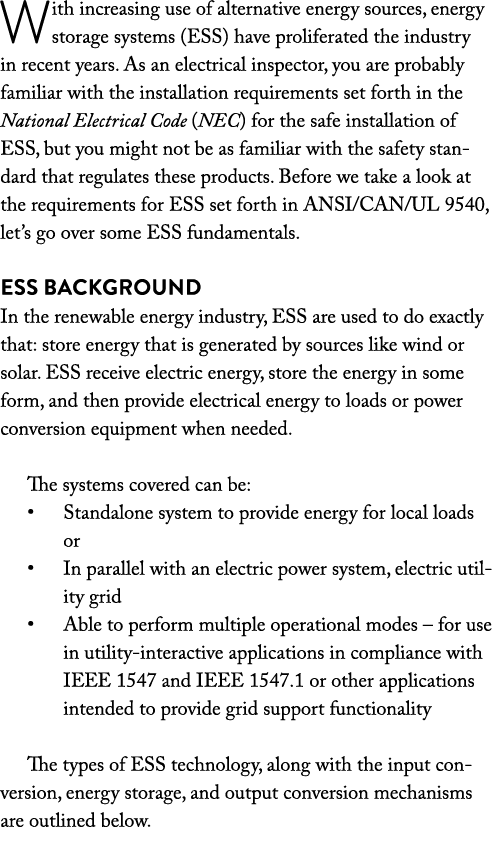 With increasing use of alternative energy sources, energy storage systems (ESS) have proliferated the industry in rec   