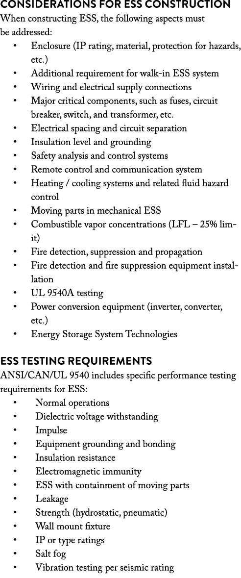 Considerations for ESS Construction When constructing ESS, the following aspects must be addressed:   Enclosure (IP r   