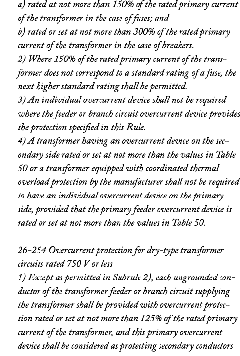 a) rated at not more than 150% of the rated primary current of the transformer in the case of fuses; and b) rated or    