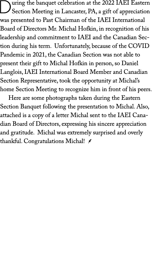 During the banquet celebration at the 2022 IAEI Eastern Section Meeting in Lancaster, PA, a gift of appreciation was    