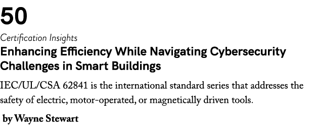 50 Certification Insights Enhancing Efficiency While Navigating Cybersecurity Challenges in Smart Buildings IEC/UL/CS...