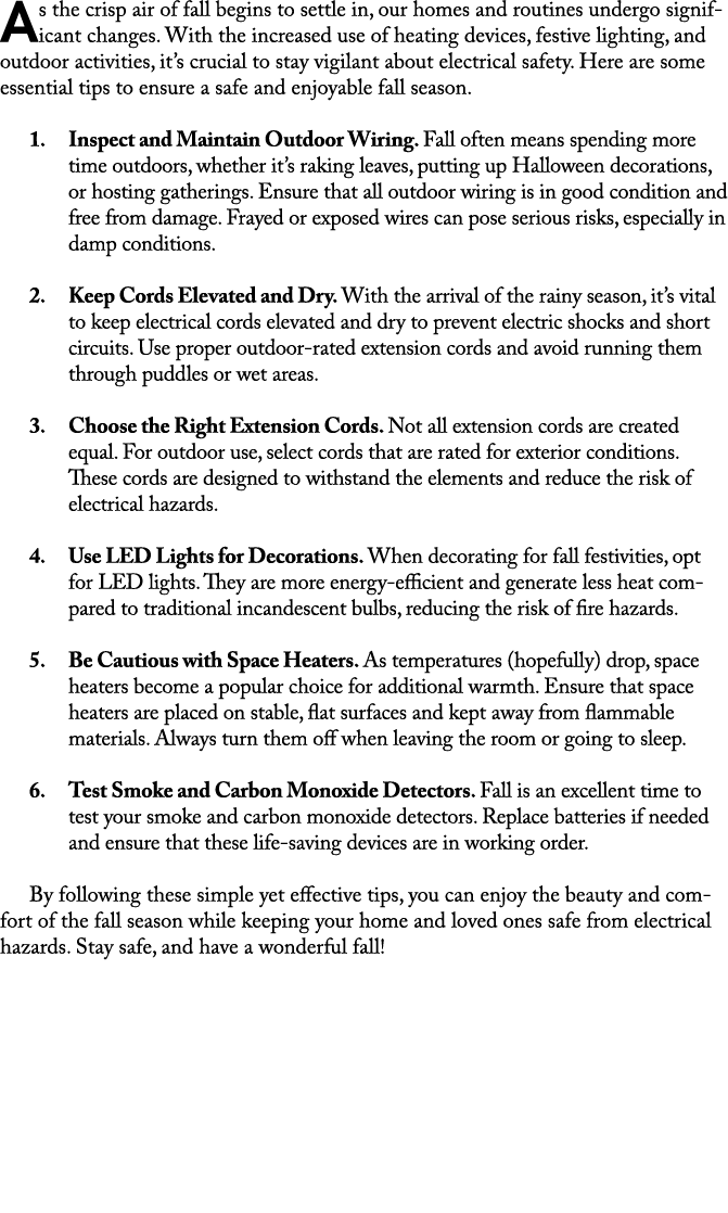As the crisp air of fall begins to settle in, our homes and routines undergo significant changes. With the increased ...