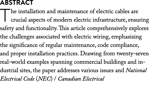 ABSTRACT The installation and maintenance of electric cables are crucial aspects of modern electric infrastructure, e...