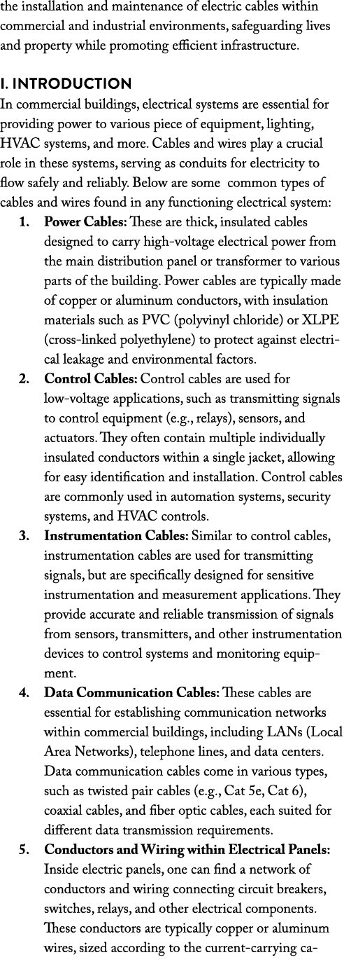 the installation and maintenance of electric cables within commercial and industrial environments, safeguarding lives...