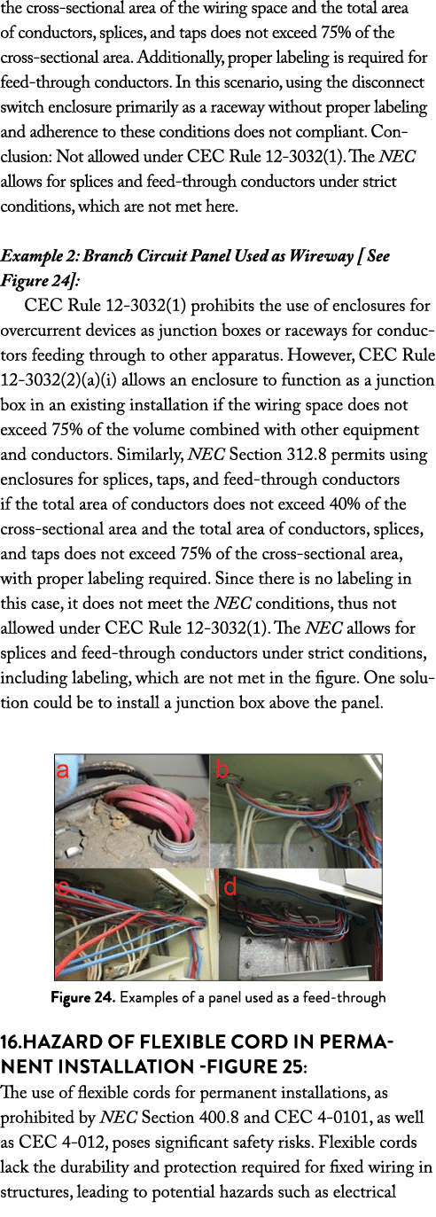 the cross sectional area of the wiring space and the total area of conductors, splices, and taps does not exceed 75% ...