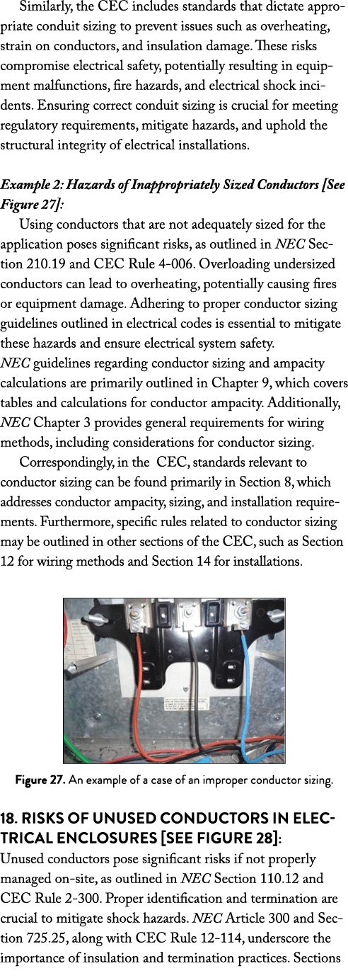 Similarly, the CEC includes standards that dictate appropriate conduit sizing to prevent issues such as overheating, ...