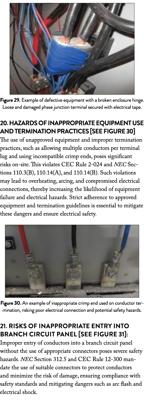  ￼ Figure 29. Example of defective equipment with a broken enclosure hinge. Loose and damaged phase junction terminal...