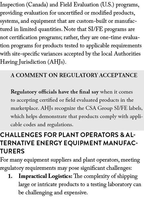 Inspection (Canada) and Field Evaluation (U.S.) programs, providing evaluation for uncertified or modified products, ...