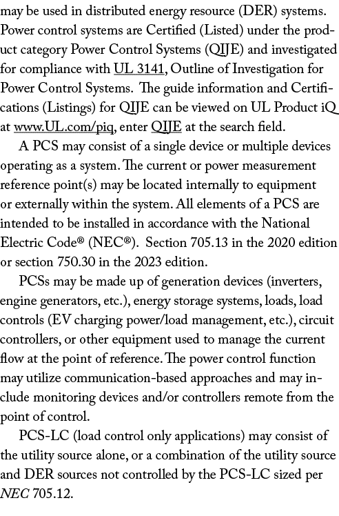 may be used in distributed energy resource (DER) systems. Power control systems are Certified (Listed) under the prod...