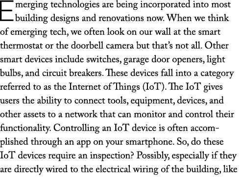 Emerging technologies are being incorporated into most building designs and renovations now. When we think of emergin...