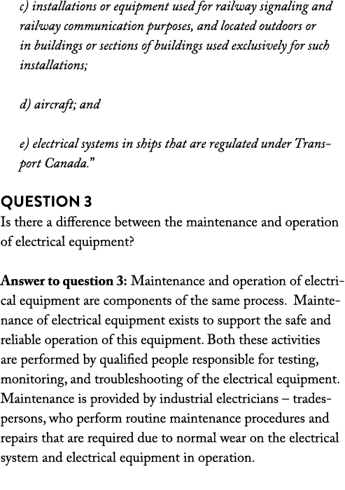 c) installations or equipment used for railway signaling and railway communication purposes, and located outdoors or ...