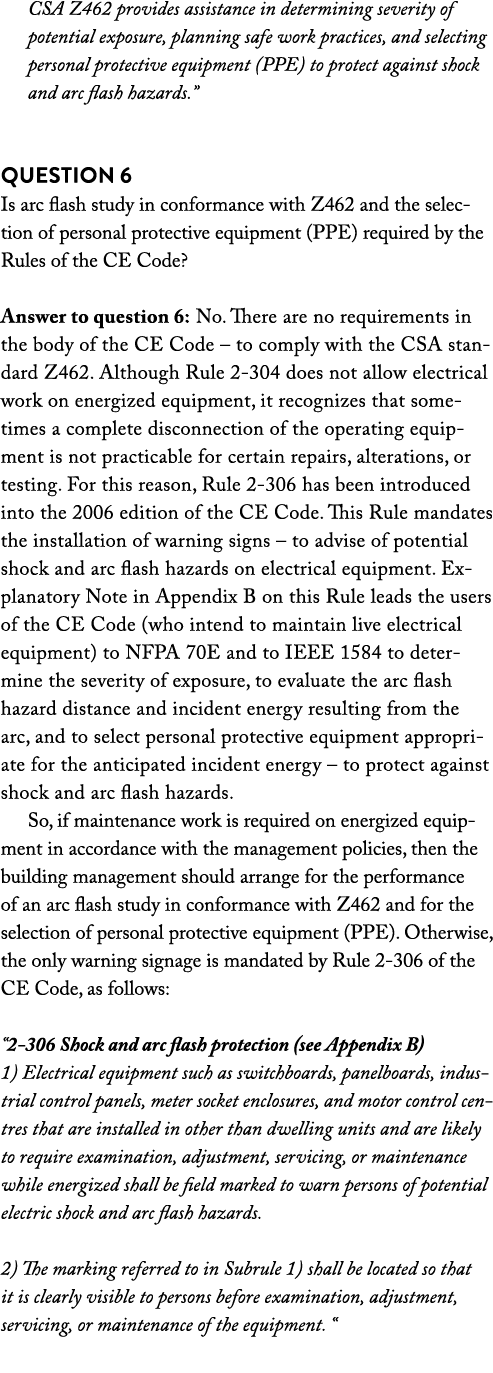 CSA Z462 provides assistance in determining severity of potential exposure, planning safe work practices, and selecti...
