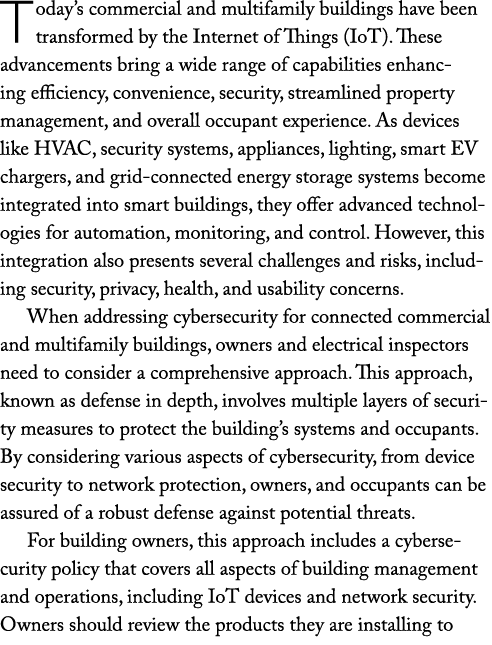 Today’s commercial and multifamily buildings have been transformed by the Internet of Things (IoT). These advancement...