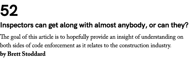 52 Inspectors can get along with almost anybody, or can they? The goal of this article is to hopefully provide an ins...