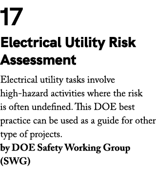 17 Electrical Utility Risk Assessment Electrical utility tasks involve high hazard activities where the risk is often...