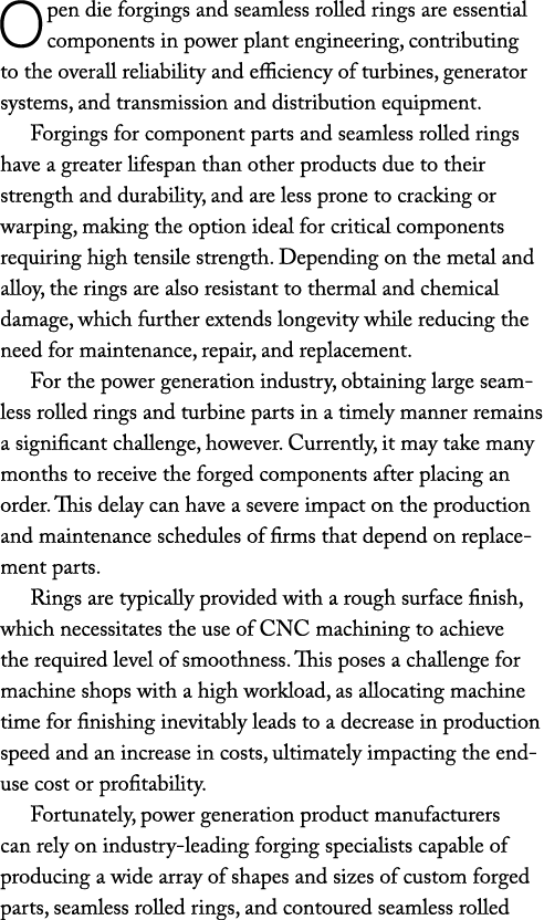 Open die forgings and seamless rolled rings are essential components in power plant engineering, contributing to the ...