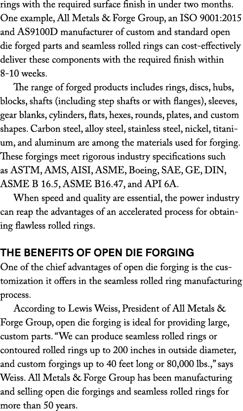 rings with the required surface finish in under two months. One example, All Metals & Forge Group, an ISO 9001:2015 a...