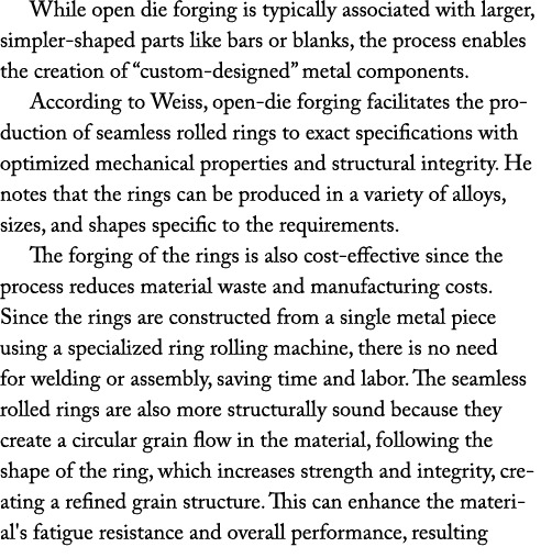 While open die forging is typically associated with larger, simpler shaped parts like bars or blanks, the process ena...