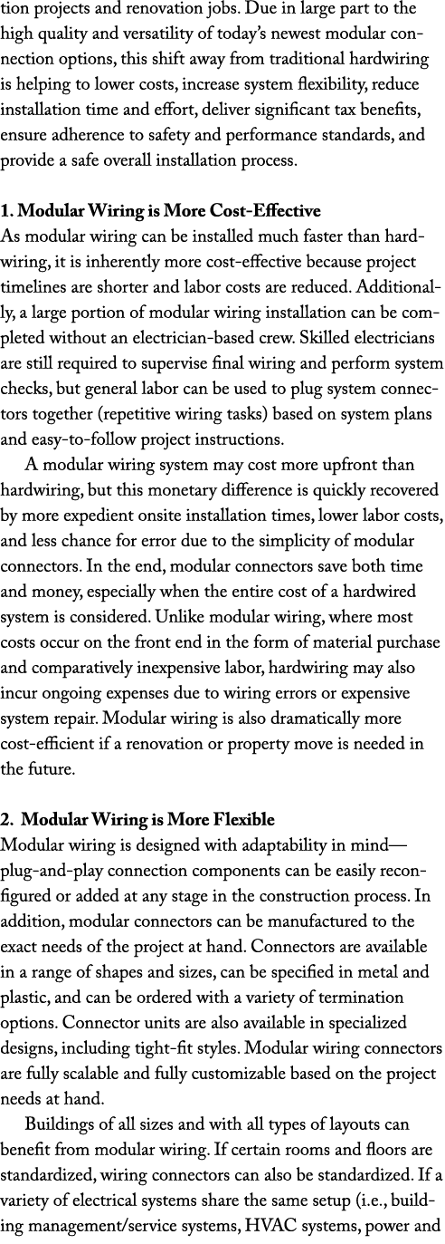 tion projects and renovation jobs. Due in large part to the high quality and versatility of today’s newest modular co...