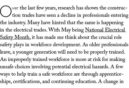 Over the last few years, research has shown the construction trades have seen a decline in professionals entering the...