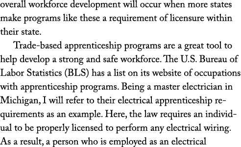 overall workforce development will occur when more states make programs like these a requirement of licensure within ...