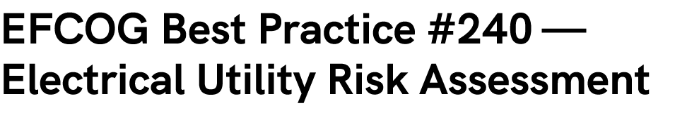 EFCOG Best Practice #240 — Electrical Utility Risk Assessment