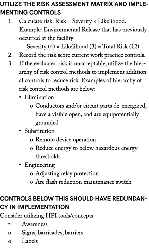 Utilize the Risk Assessment Matrix and Implementing Controls 1. Calculate risk. Risk = Severity × Likelihood. Example...