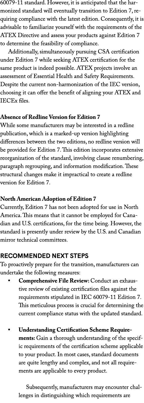 60079 11 standard. However, it is anticipated that the harmonized standard will eventually transition to Edition 7, r...