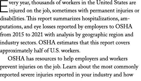 Every year, thousands of workers in the United States are injured on the job, sometimes with permanent injuries or di...