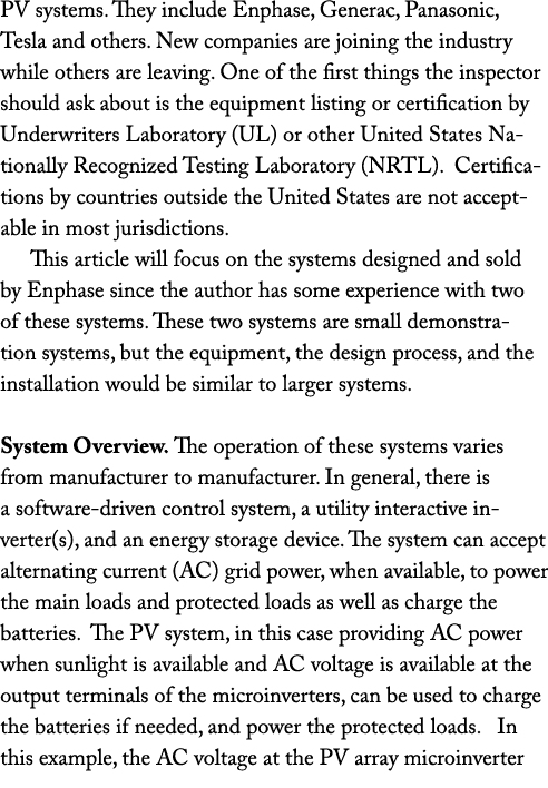 PV systems. They include Enphase, Generac, Panasonic, Tesla and others. New companies are joining the industry while ...