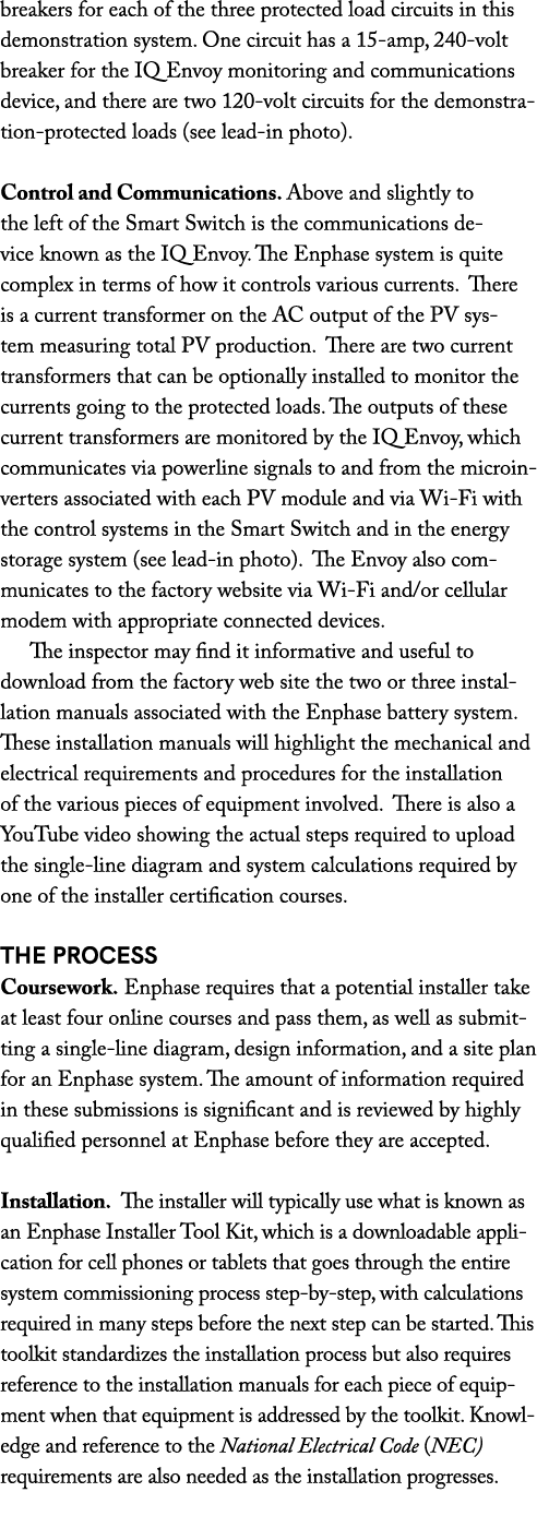 breakers for each of the three protected load circuits in this demonstration system. One circuit has a 15 amp, 240 vo...