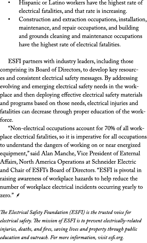 • Hispanic or Latino workers have the highest rate of electrical fatalities, and that rate is increasing. • Construct...