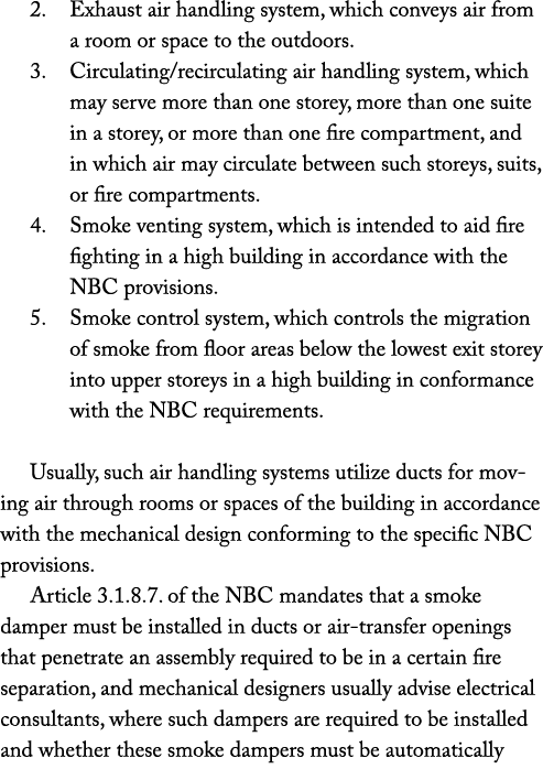 2. Exhaust air handling system, which conveys air from a room or space to the outdoors. 3. Circulating/recirculating ...