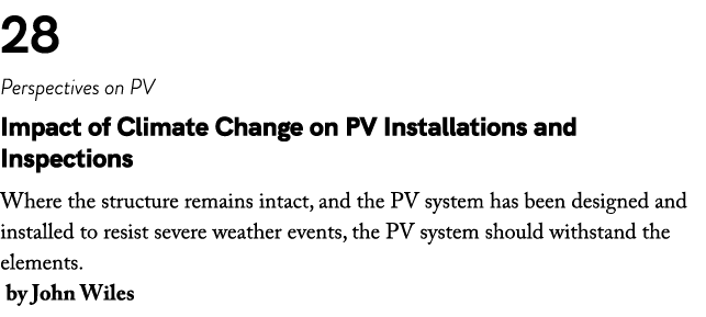 28 Perspectives on PV Impact of Climate Change on PV Installations and Inspections Where the structure remains intact...
