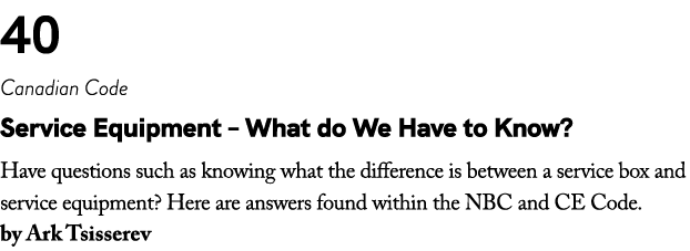 40 Canadian Code Service Equipment – What do We Have to Know? Have questions such as knowing what the difference is b...