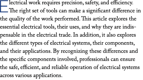 Electrical work requires precision, safety, and efficiency. The right set of tools can make a significant difference ...