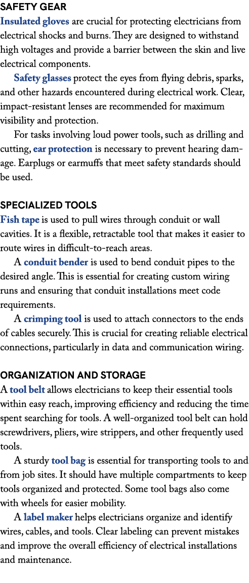 Safety Gear Insulated gloves are crucial for protecting electricians from electrical shocks and burns. They are desig...